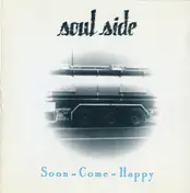 Soul Side - Soon-Come-Happy