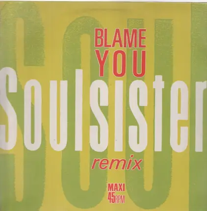 Soulsister - Blame You (Remix)