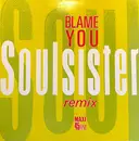 12inch Vinyl Single - Soulsister - Blame You - Remix