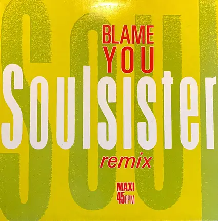 Soulsister - Blame You - Remix