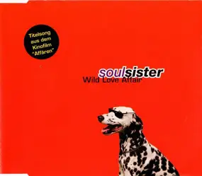 Soulsister - Wild Love Affair