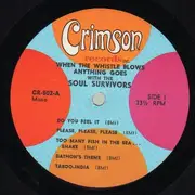 LP - Soul Survivors - When The Whistle Blows Anything Goes