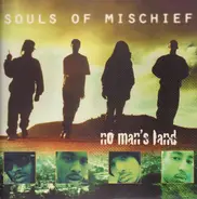 Souls Of Mischief - No Man's Land