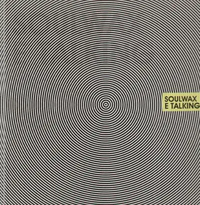 Soulwax - E Talking
