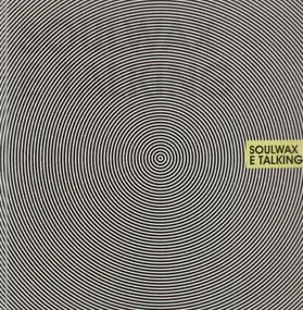 Soulwax - E Talking