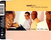 The Soultans - Don't Leave Me This Way