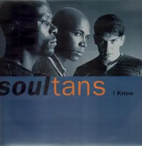 The Soultans - I Know