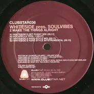 Soulvibes - 2 Make The Things Alright