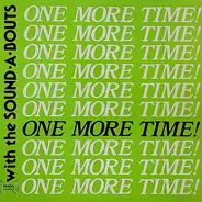 Sound-A-Bouts - One More Time