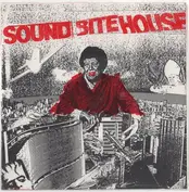 Sound Bite House