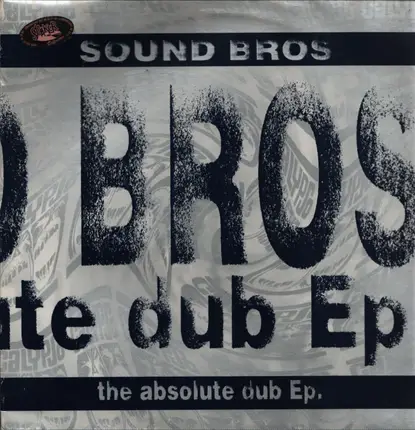 Sound Bros - The Absolute Dub EP