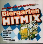 Sound Convoy, Hubert Kah, Lollies, Vengaboys a.o. - Biergarten HITMIX