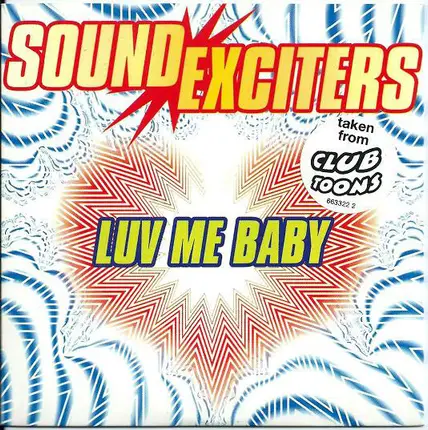 Sound Exciters - Luv Me Baby
