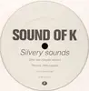 12'' - Sound Of K - Silvery Sounds