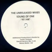 Sound Of One - As I Am (The Unreleased Mixes)