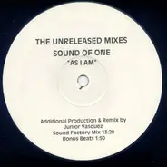 Sound Of One - As I Am (The Unreleased Mixes)