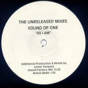 Sound Of One - As I Am (The Unreleased Mixes)