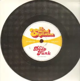 The Sound Stylistics - Play Deep Funk