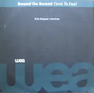 Sound On Sound - Time To Feel (Eric Kupper Remixes)