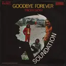 7inch Vinyl Single - Soundation - Goodbye Forever / Tricky Dicky