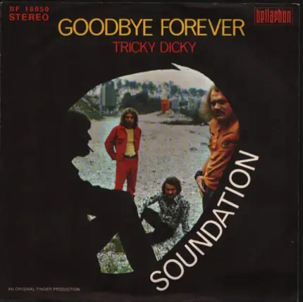 Soundation - Goodbye Forever / Tricky Dicky