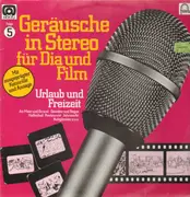 LP - Soundcollagen - Geräusche in Stereo für Dia und Film - Folge 5 - Urlaub und Freizeit