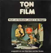 Sound Effects - Ton zum Film - Musik und Geräusche 'Urlaub in den Bergen'