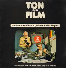 Sound Effects - Ton zum Film - Musik und Geräusche 'Urlaub in den Bergen'