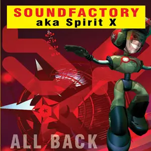 Soundfactory AKA Spirit X - All Back