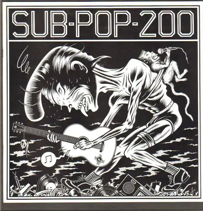 Soundgarden, Nirvana, Mudhoney a.o. - Sub Pop 200