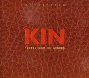 Sounds from the Ground - Kin -Remast-