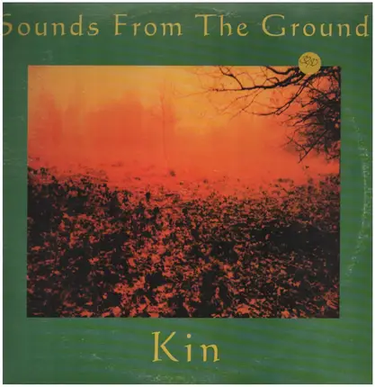Sounds From The Ground - Kin