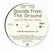 Sounds From The Ground - Lean On Me