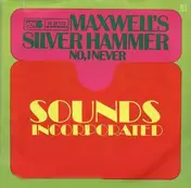 Sounds Incorporated - Maxwell's Silver Hammer / No, I Never