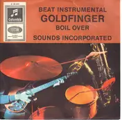 Sounds Incorporated - Goldfinger / Boil Over