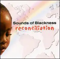 Sounds Of Blackness - Reconciliation