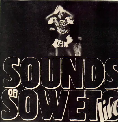 Sounds of Soweto - live