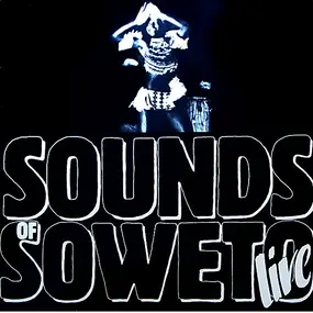 Sounds of Soweto - Live - Die Geschichte Von M' Baso