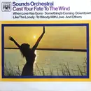 LP - Sounds Orchestral - Cast Your Fate To The Wind