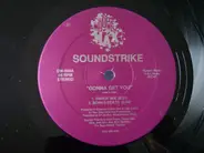 Soundstrike - Gonna Get You / Party Machine