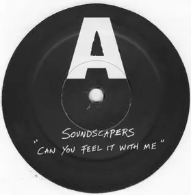 Soundscapers - Can You Feel It With Me