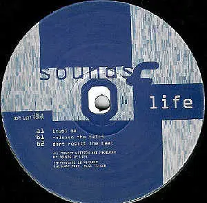 Sounds Of Life - Trust me