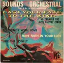 7'' - Sounds Orchestral Feat. Johnny Pearson - Cast Your Fate To The Wind