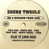 12'' - Soundtwools - On A Mission From God