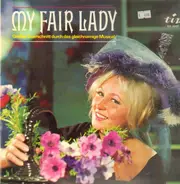 Soundtrack - My Fair Lady - Großer Querschnitt durch das gleichnamige Musical