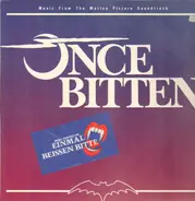 Soundtrack - Once bitten - Einmal Beißen Bitte