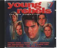 The Righteous Brothers, State Of Mind, Desmond Dekker, a.o. - Young Rebels - The New Generation