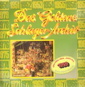 Das Goldene Schlager-Archiv - Die Hits Des Jahres 1959