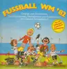 LP - Soundtrack - Fussball WM '82