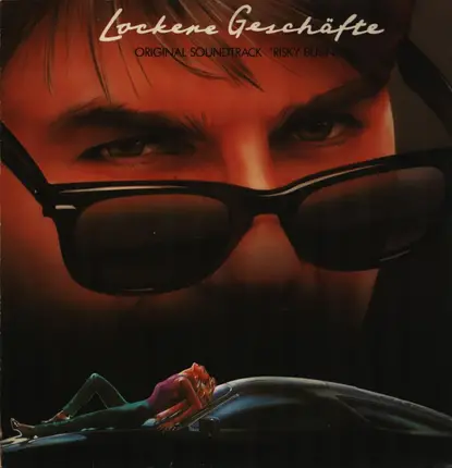 Soundtrack (Tangerine Dream, Jeff Beck, Prince) - Lockere Geschäfte (Risky Business)